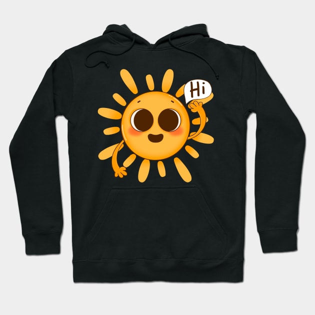 Sun salutation Sun says Hi Hoodie by SusanaDesigns